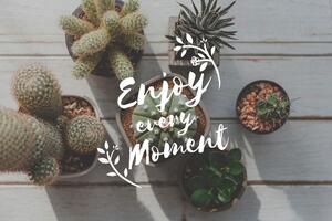 Tapeta s citatom - Enjoy every moment