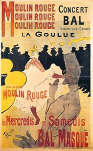 Reprodukcija Poster advertising 'La Goulue' at the Moulin Rouge, 1893, Toulouse-Lautrec, Henri de