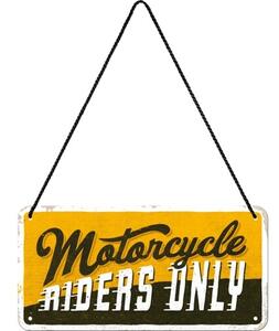 Metalni znak Motorcycle - Riders Only, ( x cm)
