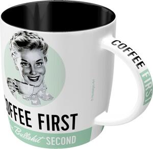 Šalice Coffee First, Bullshit Second
