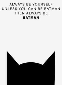 Umjetnički plakat Always be Batman, Finlay & Noa, (30 x 40 cm)
