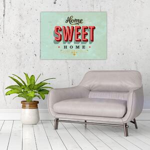 Slika - Home sweet home (70x50 cm)