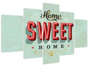 Slika - Home sweet home (150x105 cm)