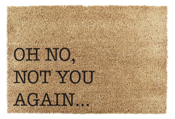 Otirač od kokosovih vlakana 40x60 cm Oh No Not You Again – Artsy Doormats