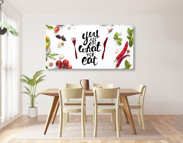 Slika s natpisom - You are what you eat