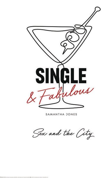 Umjetnički plakat Sex and The City - Single & fabulous, (26.7 x 40 cm)