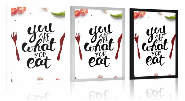 Plakat s natpisom - You are what you eat