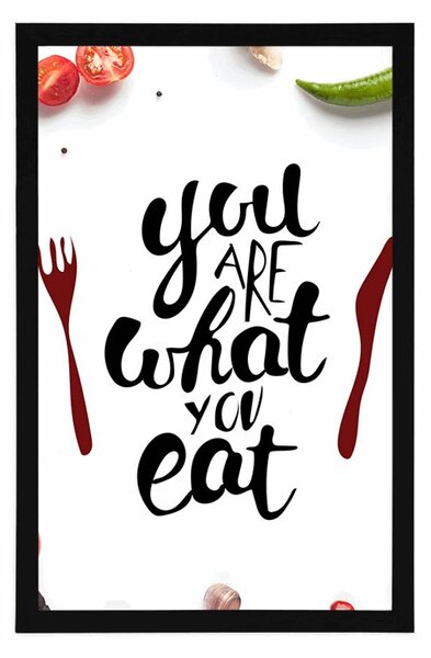 Plakat s natpisom - You are what you eat