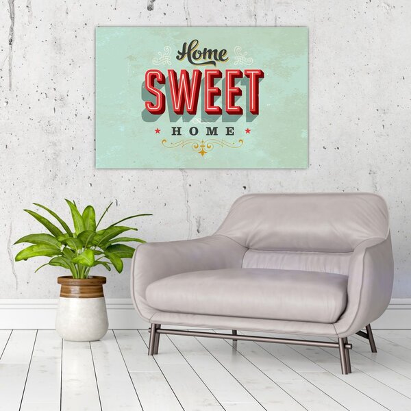Slika - Home sweet home (90x60 cm)