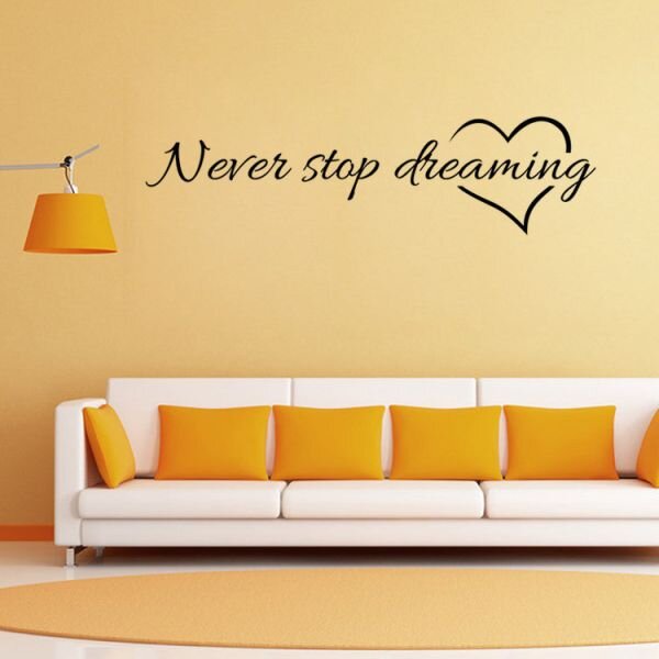 Zidna naljepnica - Never stop dreaming
